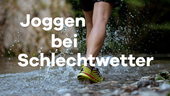 Joggen bei Schlechtwetter